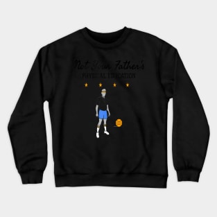 Old School Physical Education Gym Teacher Crewneck Sweatshirt